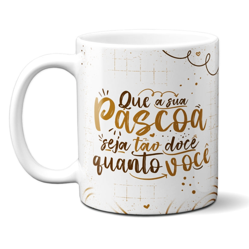 Caneca Chocolate Que a Sua Páscoa Seja Doce