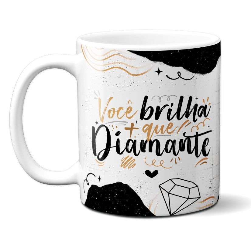 Caneca Chocolate Brilha Mais Que Diamante