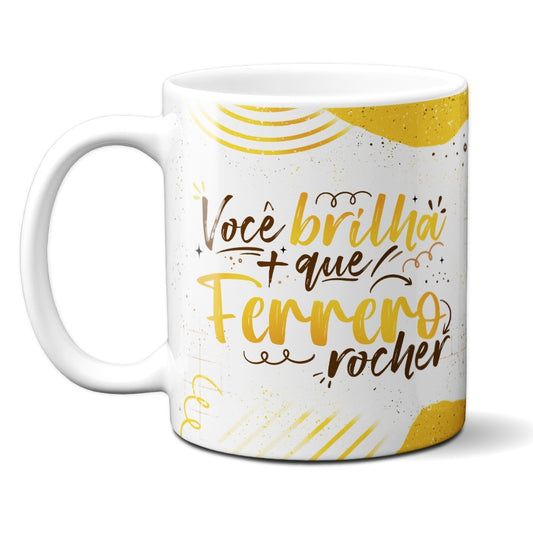 Caneca Chocolate Brilha Mais Que Ferrero
