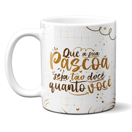 Caneca Chocolate Que a Sua Páscoa Seja Doce